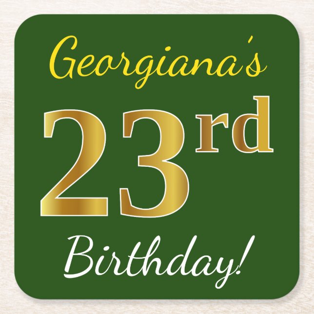 Green, Faux Gold 23rd Birthday + Custom Name Square Paper Coaster (Front)