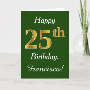 Green, Faux Gold 25th Birthday + Custom Name Card