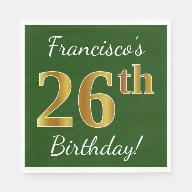 Green, Faux Gold 26th Birthday + Custom Name Napkin (Front)