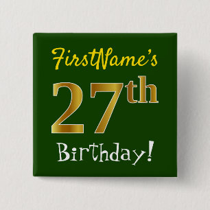 Green, Faux Gold 27th Birthday, With Custom Name 15 Cm Square Badge