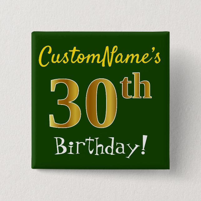 Green, Faux Gold 30th Birthday, With Custom Name 15 Cm Square Badge (Front)