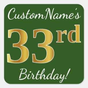 Green, Faux Gold 33rd Birthday + Custom Name Square Sticker