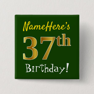 Green, Faux Gold 37th Birthday, With Custom Name 15 Cm Square Badge