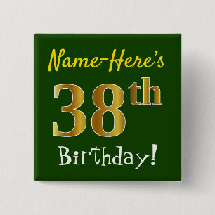 Green, Faux Gold 38th Birthday, With Custom Name 15 Cm Square Badge