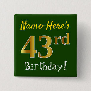 Green, Faux Gold 43rd Birthday, With Custom Name 15 Cm Square Badge