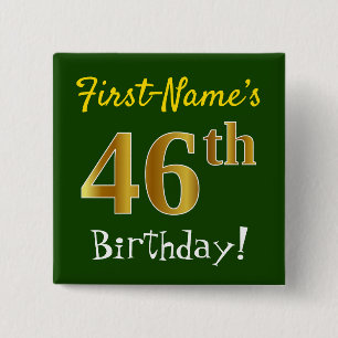 Green, Faux Gold 46th Birthday, With Custom Name 15 Cm Square Badge