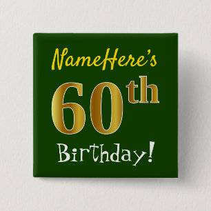 Green, Faux Gold 60th Birthday, With Custom Name 15 Cm Square Badge
