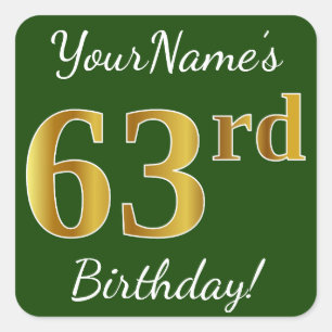Green, Faux Gold 63rd Birthday + Custom Name Square Sticker