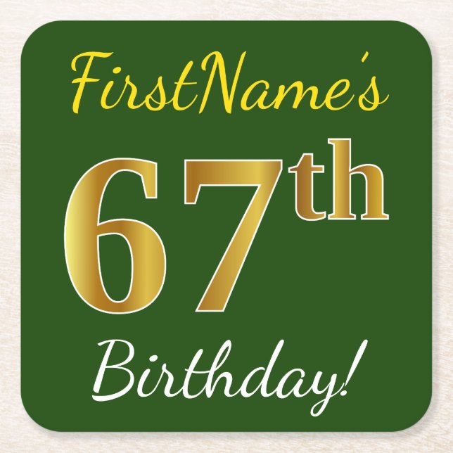Green, Faux Gold 67th Birthday + Custom Name Square Paper Coaster (Front)