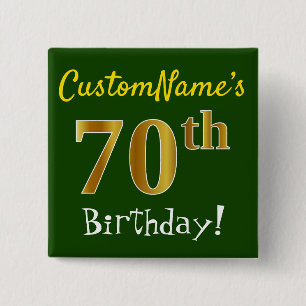 Green, Faux Gold 70th Birthday, With Custom Name 15 Cm Square Badge