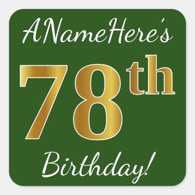 Green, Faux Gold 78th Birthday + Custom Name Square Sticker (Front)