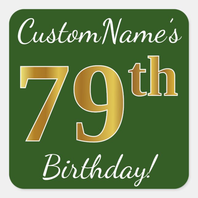 Green, Faux Gold 79th Birthday + Custom Name Square Sticker (Front)