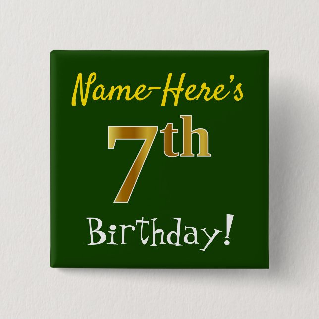 Green, Faux Gold 7th Birthday, With Custom Name 15 Cm Square Badge (Front)