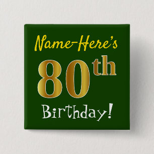 Green, Faux Gold 80th Birthday, With Custom Name 15 Cm Square Badge