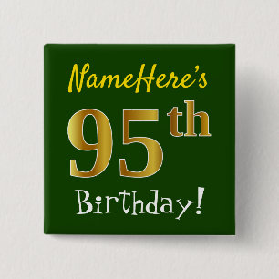 Green, Faux Gold 95th Birthday, With Custom Name 15 Cm Square Badge