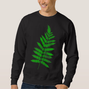 Green Fern leaves I love nature garden gardening b Sweatshirt