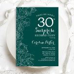 Green Floral Surprise 30th Birthday Party Invitation<br><div class="desc">Teal Green Surprise 30th Birthday Party Invitation. Minimalist modern design featuring botanical accents and typography script font. Simple floral invite card perfect for a stylish female surprise bday celebration. Can be customised to any age. Printed Zazzle invitations or instant download digital template.</div>