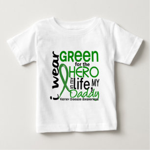 Green For Hero 2 Daddy Kidney Disease Baby T-Shirt