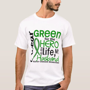 Green For Hero 2 Husband Kidney Disease T-Shirt