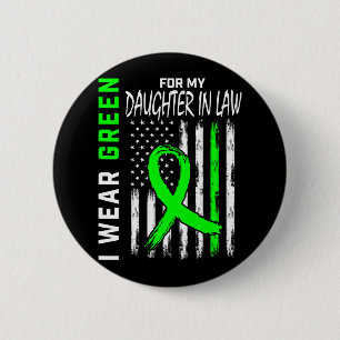 Green For My Daughter In Law Kidney Disease Awaren 6 Cm Round Badge