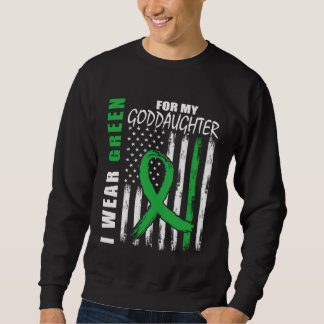 Green For My Goddaughter Kidney Disease Awareness  Sweatshirt