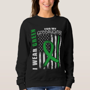 Green For My Goddaughter Kidney Disease Awareness Sweatshirt