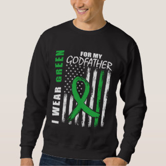 Green For My Godfather Kidney Disease Awareness Fl Sweatshirt