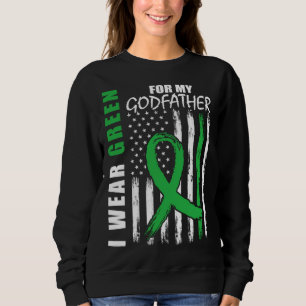 Green For My Godfather Kidney Disease Awareness Fl Sweatshirt