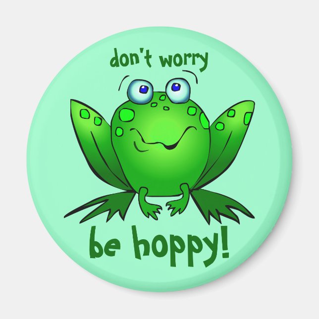 Green Frog Dont Worry Be Hoppy Aqua Magnet (Front)