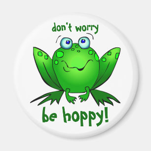 Green Frog Dont Worry Be Hoppy White Magnets