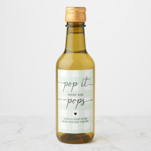 Green Gingham Pop It When She Pops Bottle Label
