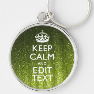 Green Glamour Keep Calm Your Text Key Ring