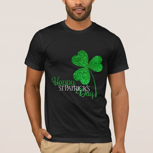 Green Glitter Shamrock Happy St Patrick’s Day  T-Shirt (Front)