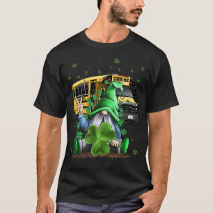 Green Gnomes Bus School Driver And Shamrock St Pat T-Shirt