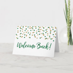 Green Gold Confetti Welcome Back Card