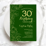 Green Gold Floral 30th Birthday Party Invitation<br><div class="desc">Green Gold Floral 30th Birthday Party Invitation. Minimalist modern design featuring botanical outline drawings accents,  faux gold foil and typography script font. Simple trendy invite card perfect for a stylish female bday celebration. Can be customised to any age. Printed Zazzle invitations or instant download digital printable template.</div>