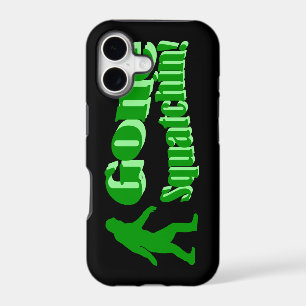Green gone squatchin slogan text