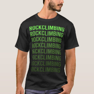 Green Gradient Rock Climbing Climb Climber T-Shirt