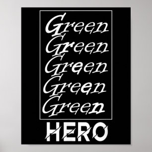 Green Hero - For Environmental Protection, For The Poster