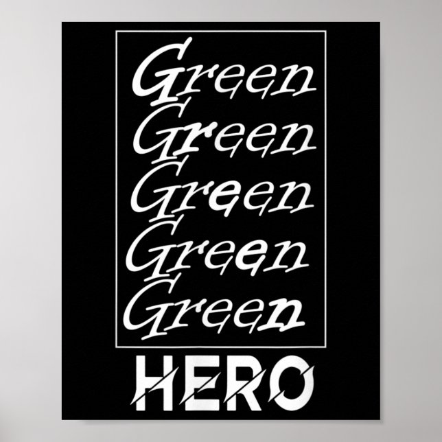 Green Hero - For Environmental Protection, For The Poster (Front)