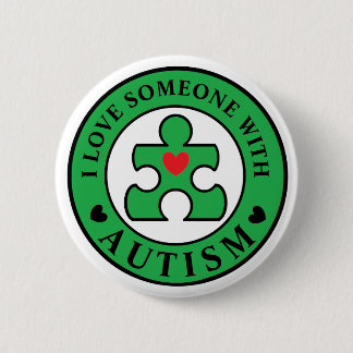 Green "I love someone with Autism" pin awareness.
