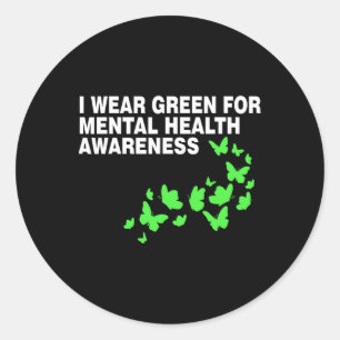 Green In May Mental Health Awareness Month Green T Classic Round Sticker