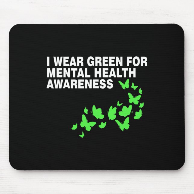 Green In May Mental Health Awareness Month Green T Mouse Pad (Front)