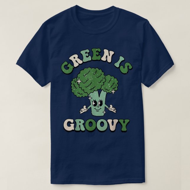 Green is Groovy Cute Broccoli Vegan Vibes  T-Shirt (Design Front)