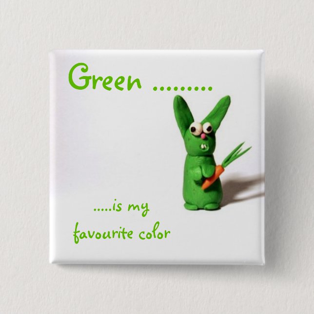 Green ........., .....is my favourite colour 15 cm square badge (Front)