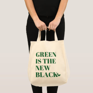 Green Is the New Black Eco Tote Bag