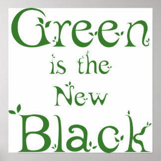 Green is the New Black Poster