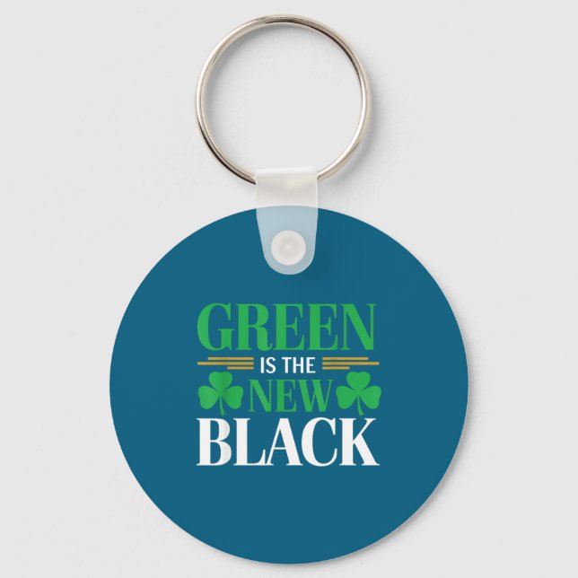 Green Is The New Black - St. Patrick’s Day Shamroc Key Ring (Front)