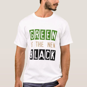 Green is the New Black t-shirt