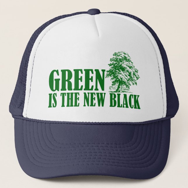 Green Is The New Black Trucker Hat (Front)